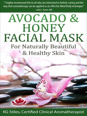 cover image of Avocado & Honey Facial Mask--For Naturally Beautiful & Healthy Skin